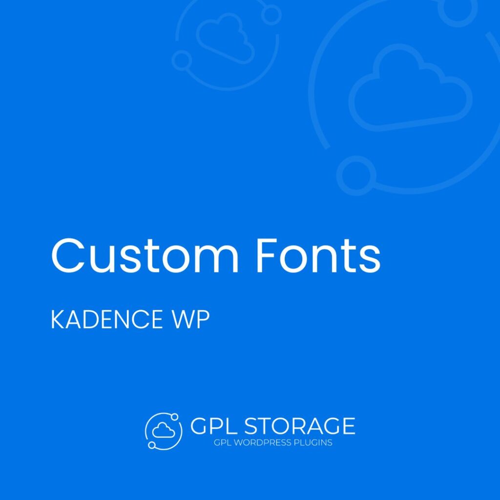 Custom Fonts-KADENCE WP GPL Download