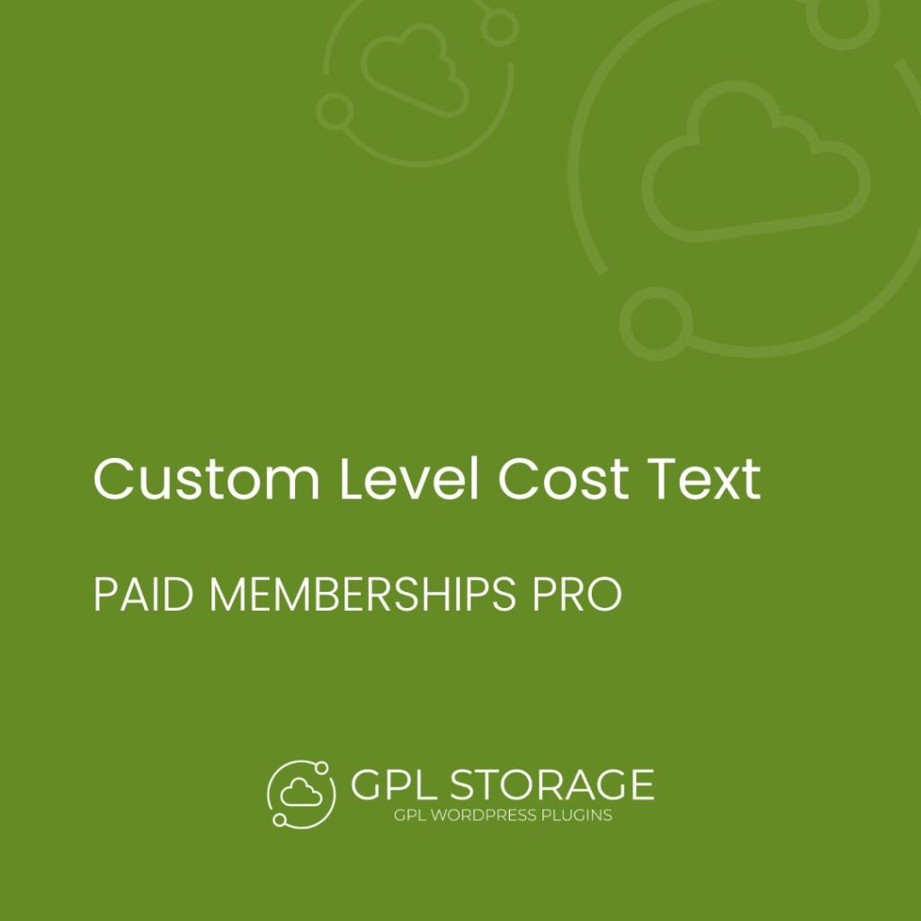 Custom Level Cost Text-PAID MEMBERSHIPS PRO GPL Download