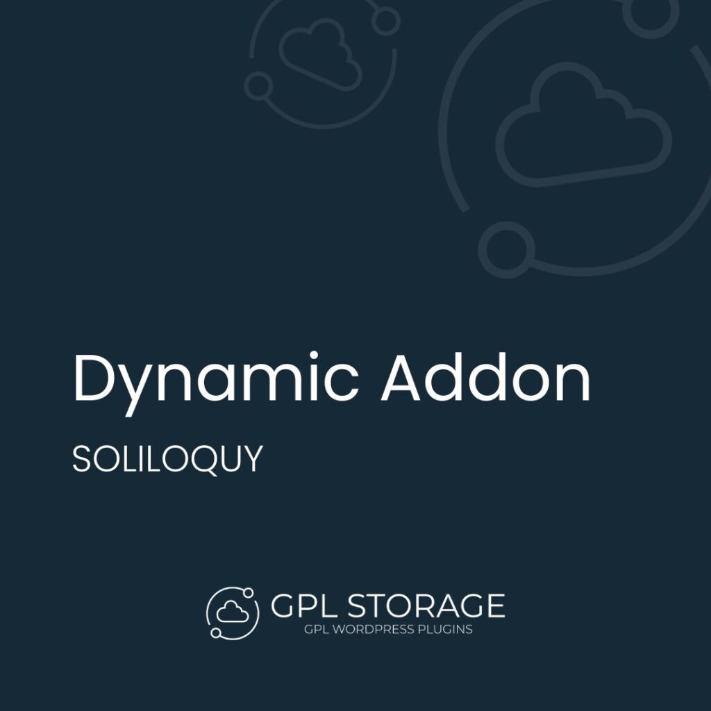 Dynamic Addon-SOLILOQUY GPL Download