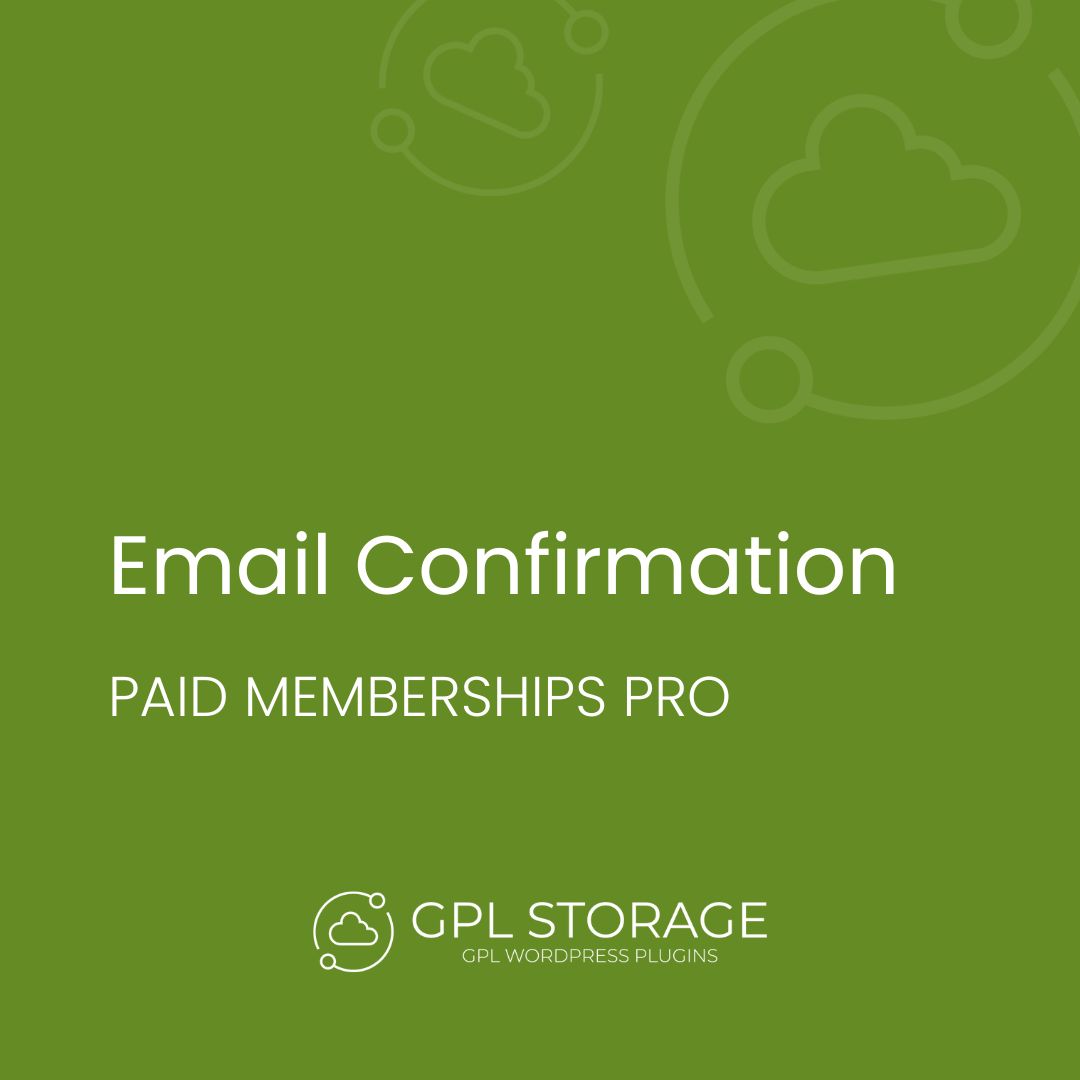 Email Confirmation-PAID MEMBERSHIPS PRO GPL Download