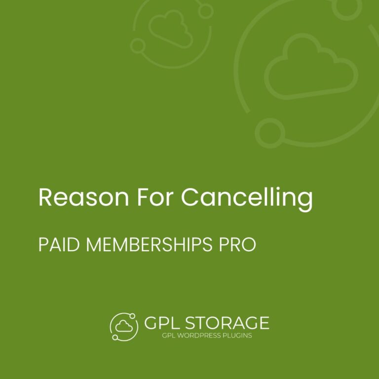 Paid Memberships Pro – Reason For Cancelling Add On