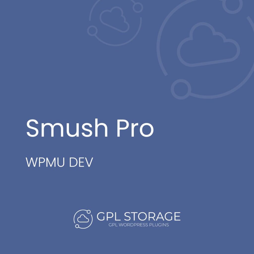 Smush Pro - WPMU DEV GPL Download