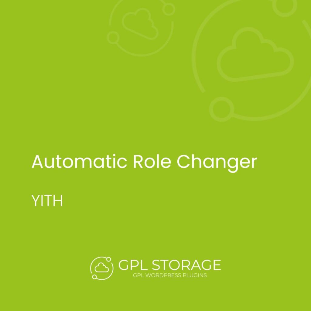 Automatic Role Changer-YITH GPL Download