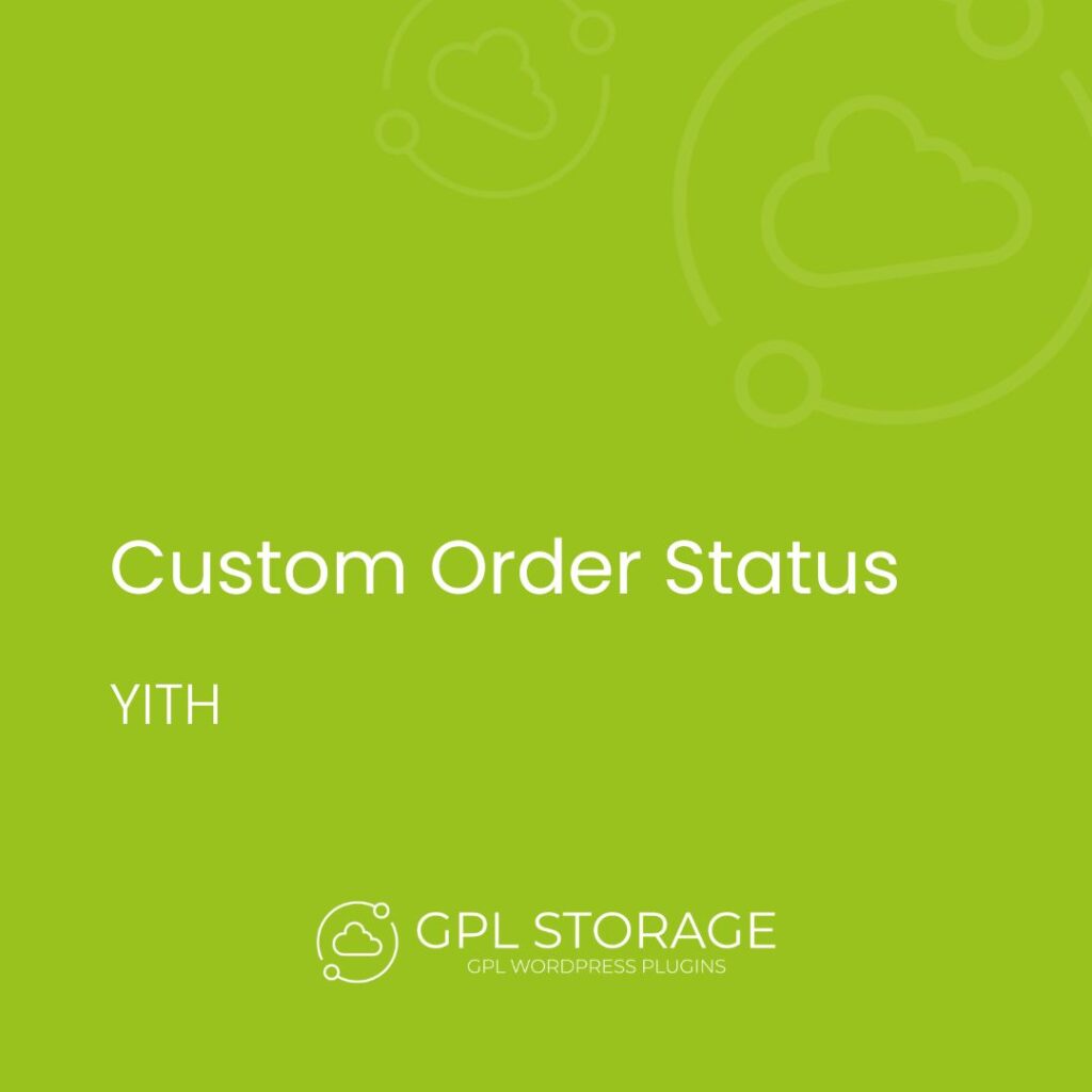 Custom Order Status-YITH GPL Download