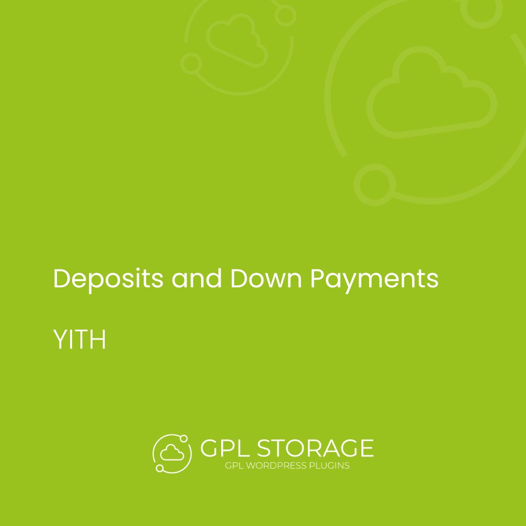 Deposits And Down Payments-YITH GPL Download