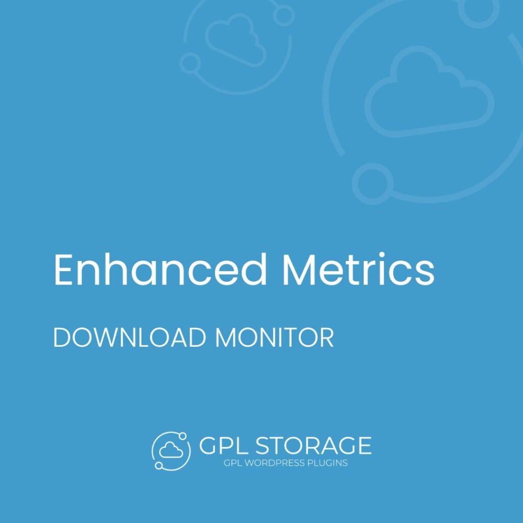 Enhanced Metrics-DOWNLOAD MONITOR GPL Download