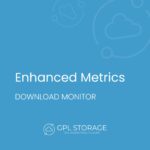 Download Monitor Enhanced Metrics