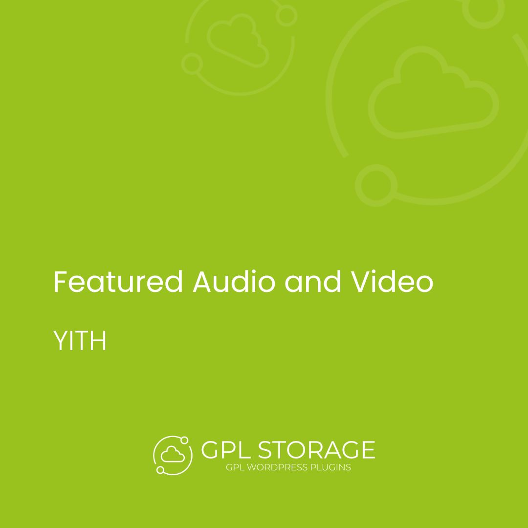 Featured Audio And Video-YITH GPL Download