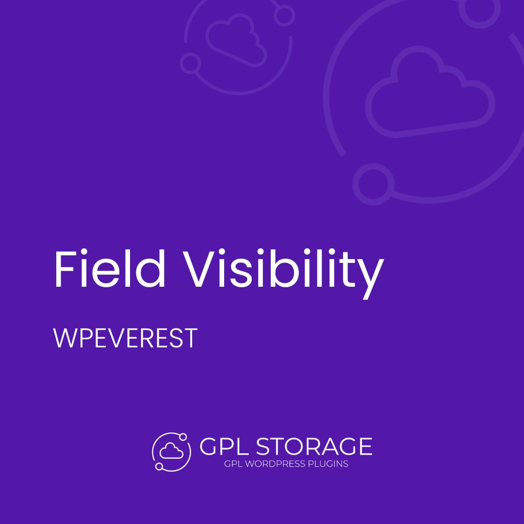 Field Visibility-WPEVEREST GPL Download