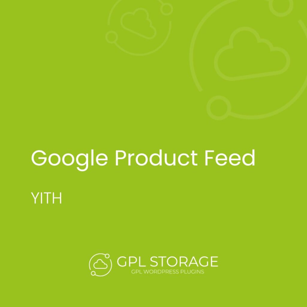 Google Product Feed-YITH GPL Download