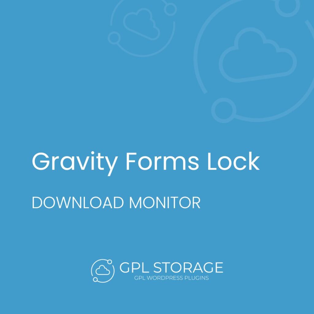 Gravity Forms Lock-DOWNLOAD MONITOR GPL Download