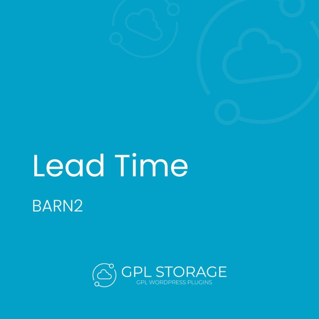 Lead Time-BARN2 MEDIA GPL Download