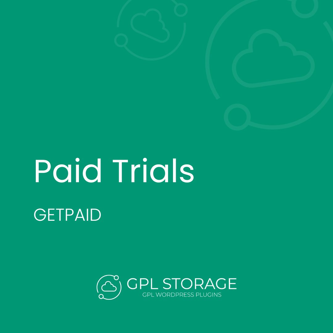 Paid Trials-GETPAID GPL Download