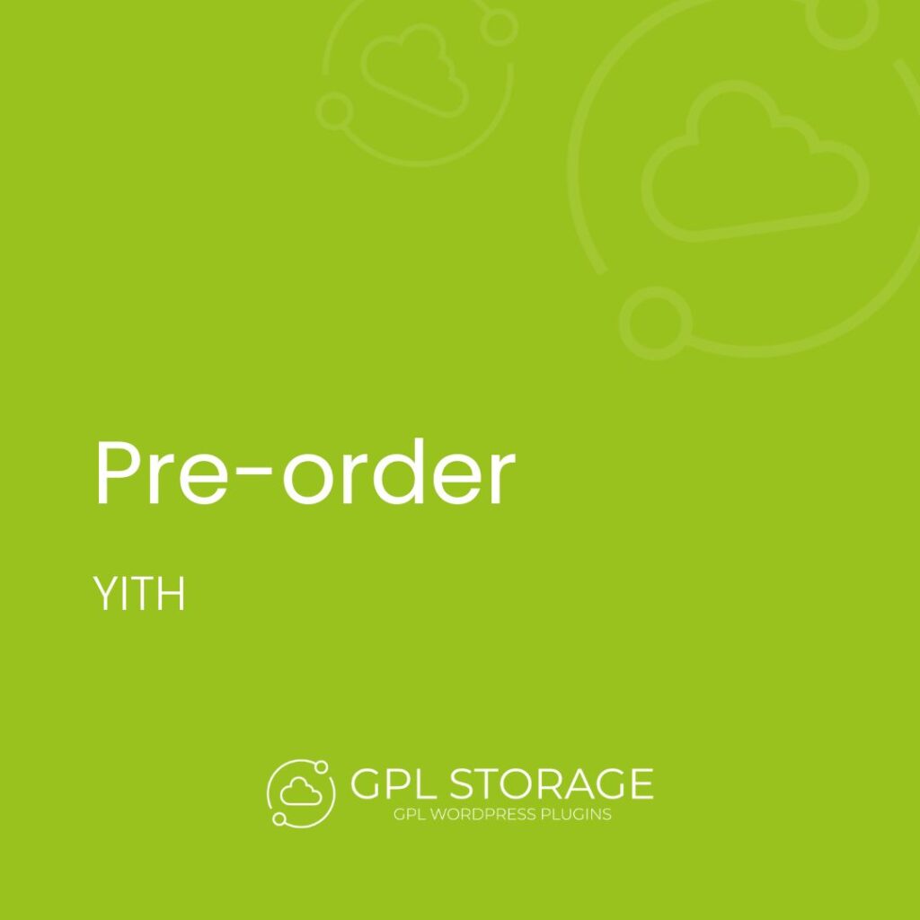 Pre Order-YITH GPL Download