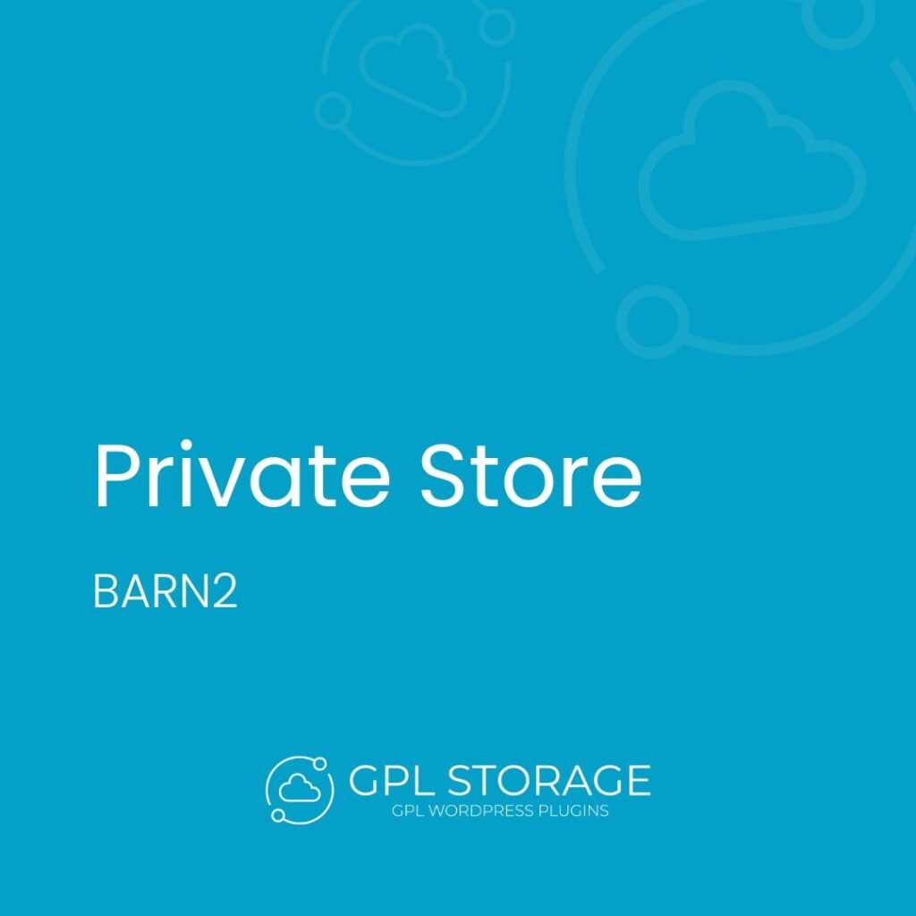 Private Store-BARN2 MEDIA GPL Download