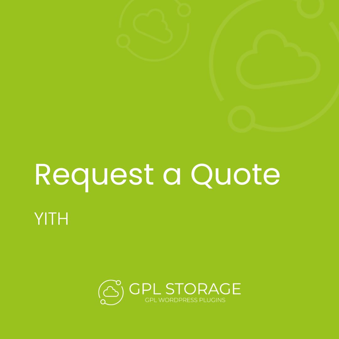 Request A Quote-YITH GPL Download