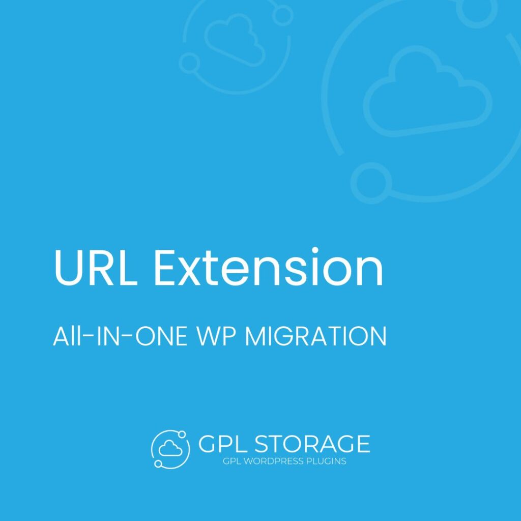 Url Extension-ALL IN ONE WP MIGRATION GPL Download