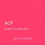 Admin Columns Pro – Advanced Custom Fields Addon