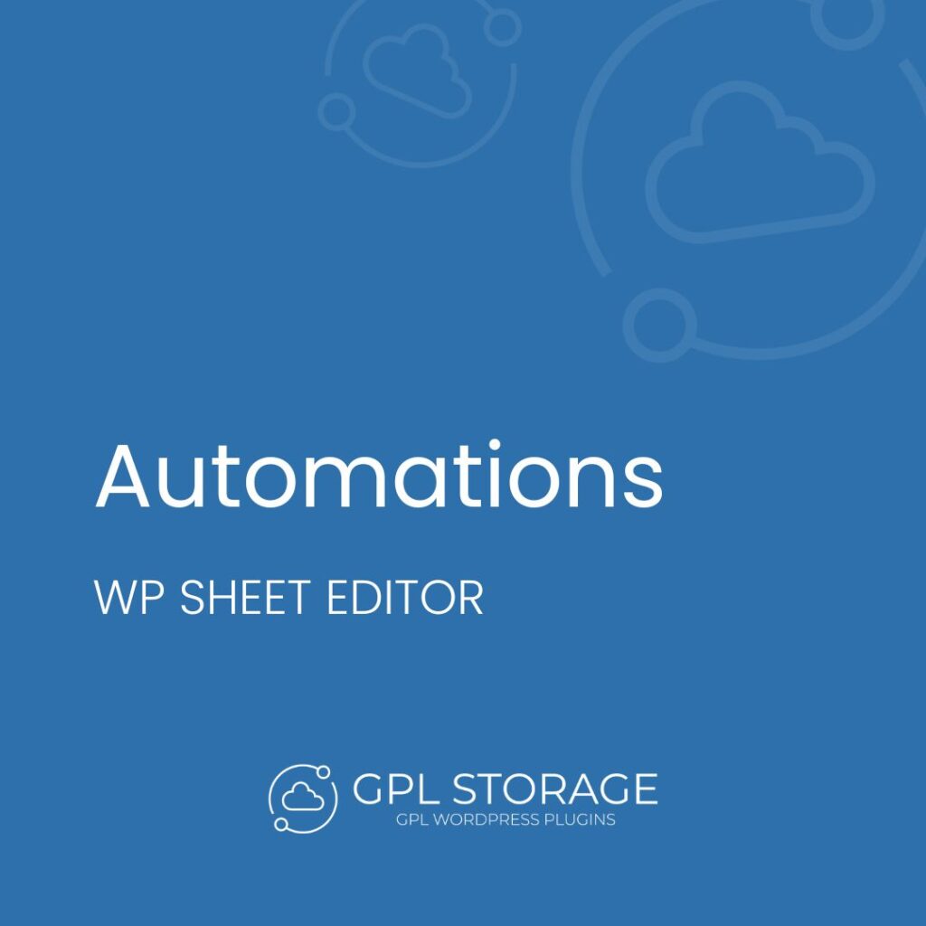 Automations-WP SHEET EDITOR GPL Download