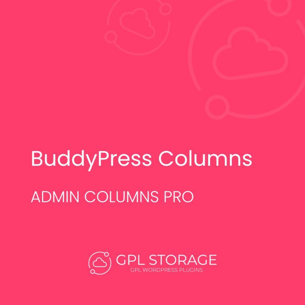 Buddypress Columns-ADMIN COLUMNS PRO GPL Download