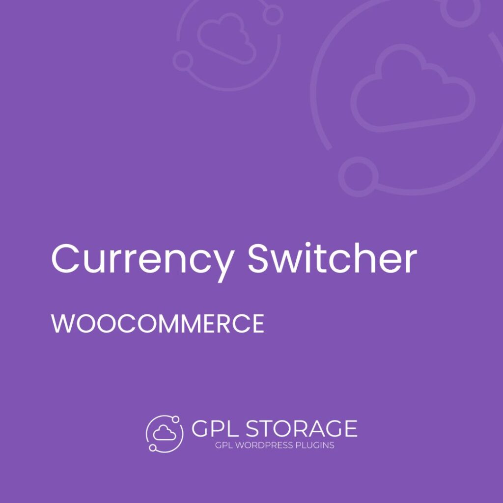 Currency Switcher-WOOCOMMERCE GPL Download