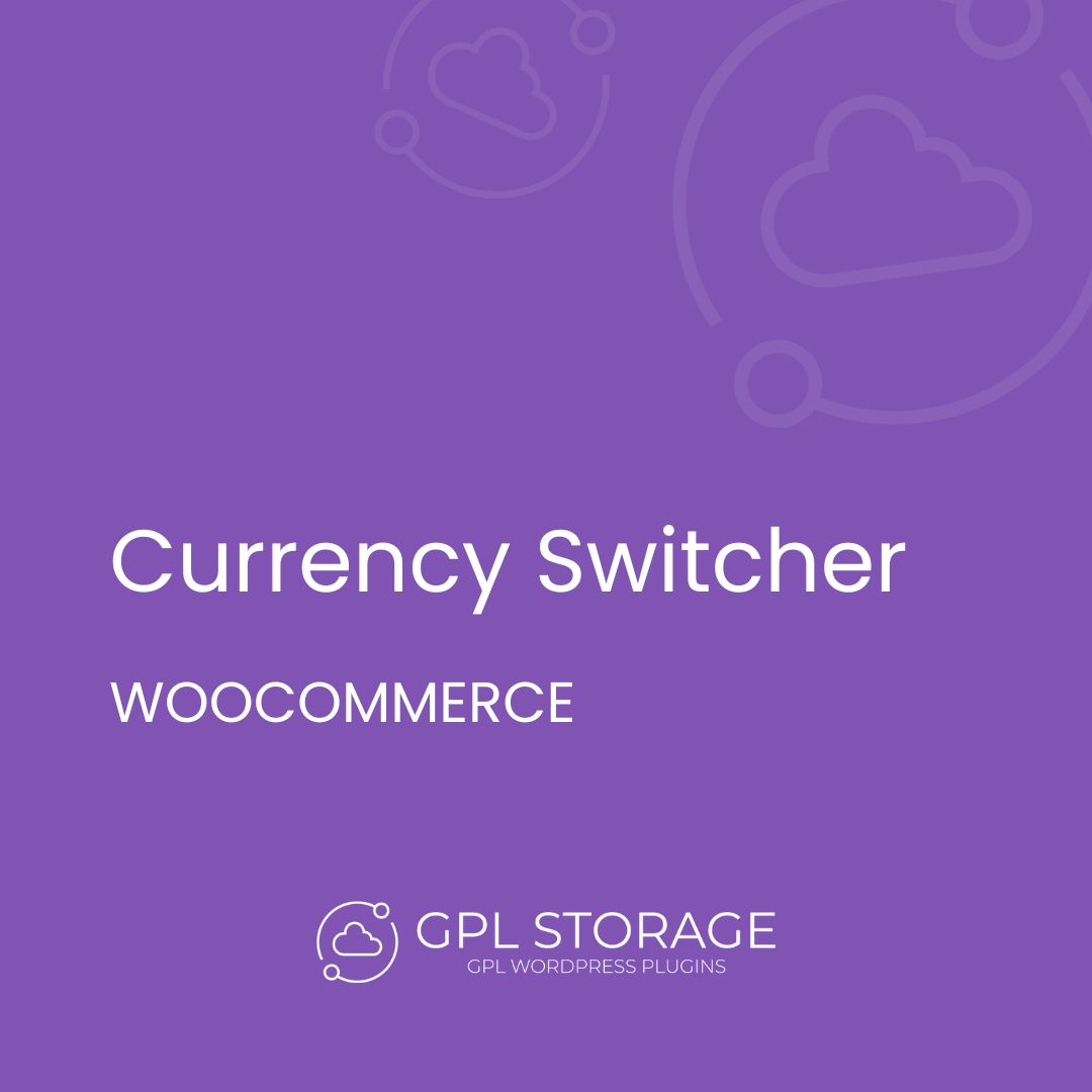 Currency Switcher-WOOCOMMERCE GPL Download