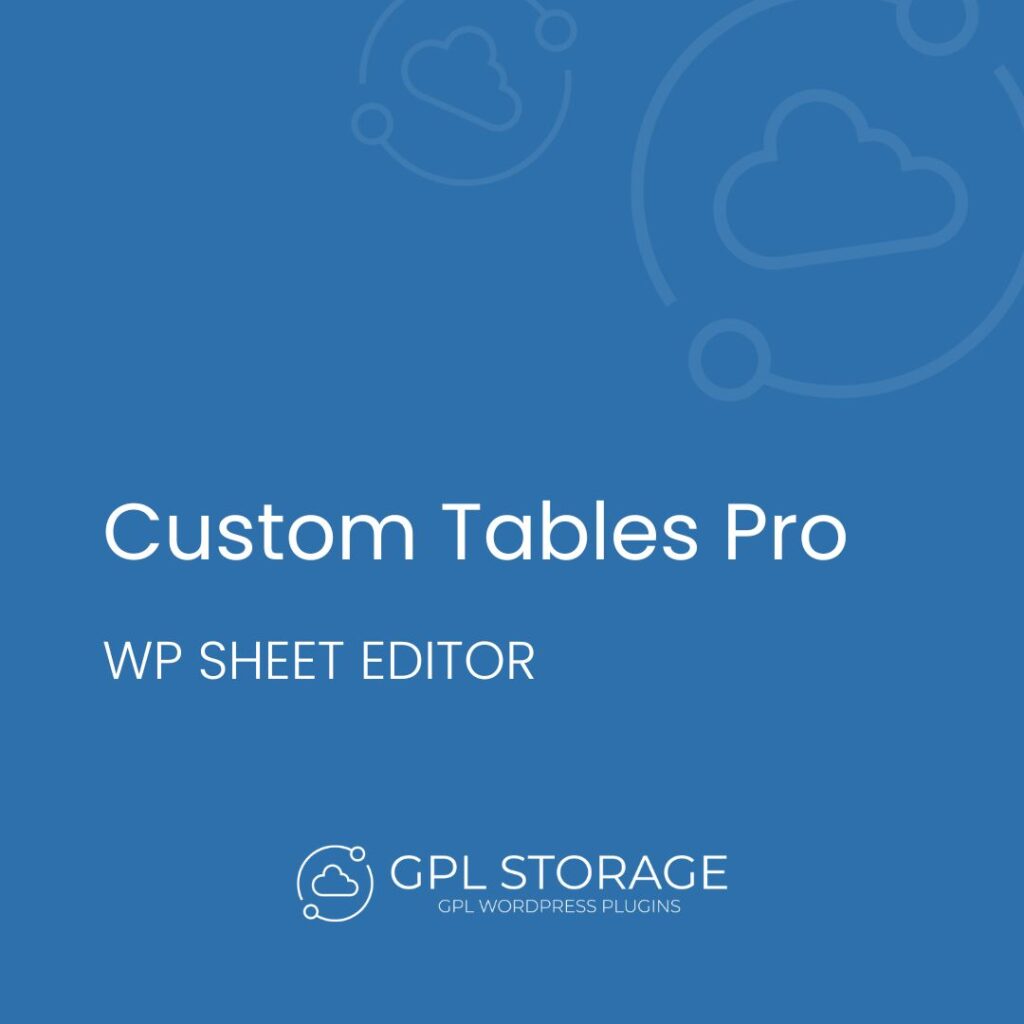 Custom Tables Pro-WP SHEET EDITOR GPL Download