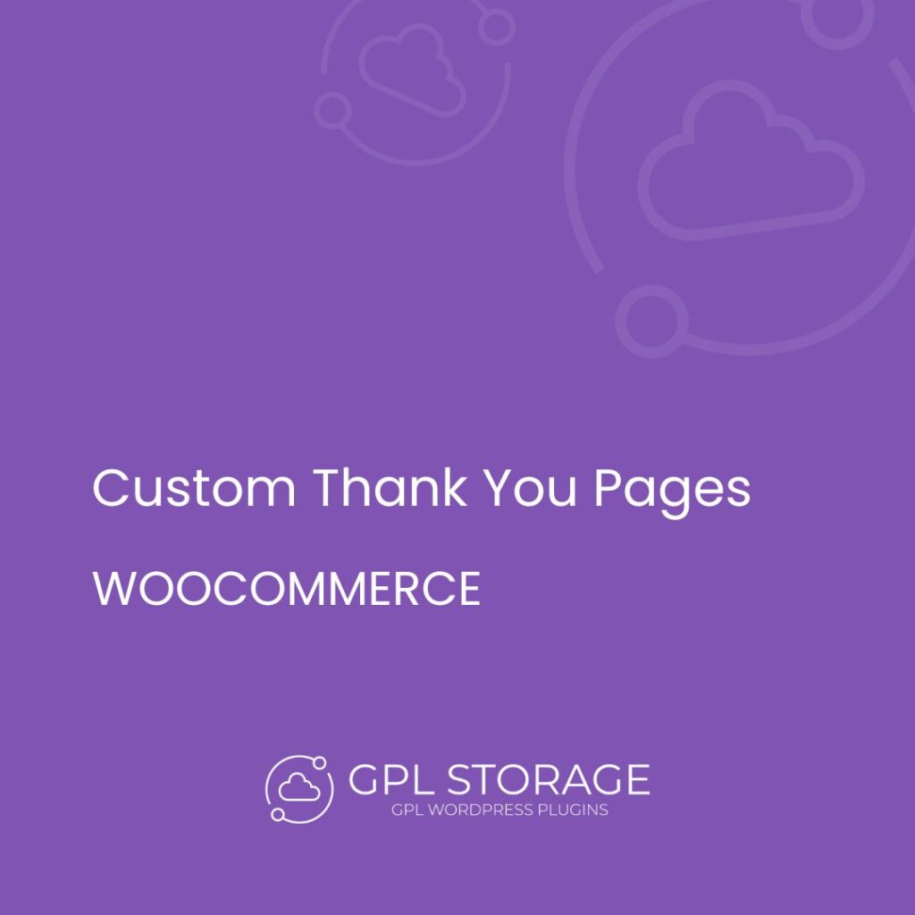 Custom Thank You Pages-WOOCOMMERCE GPL Download