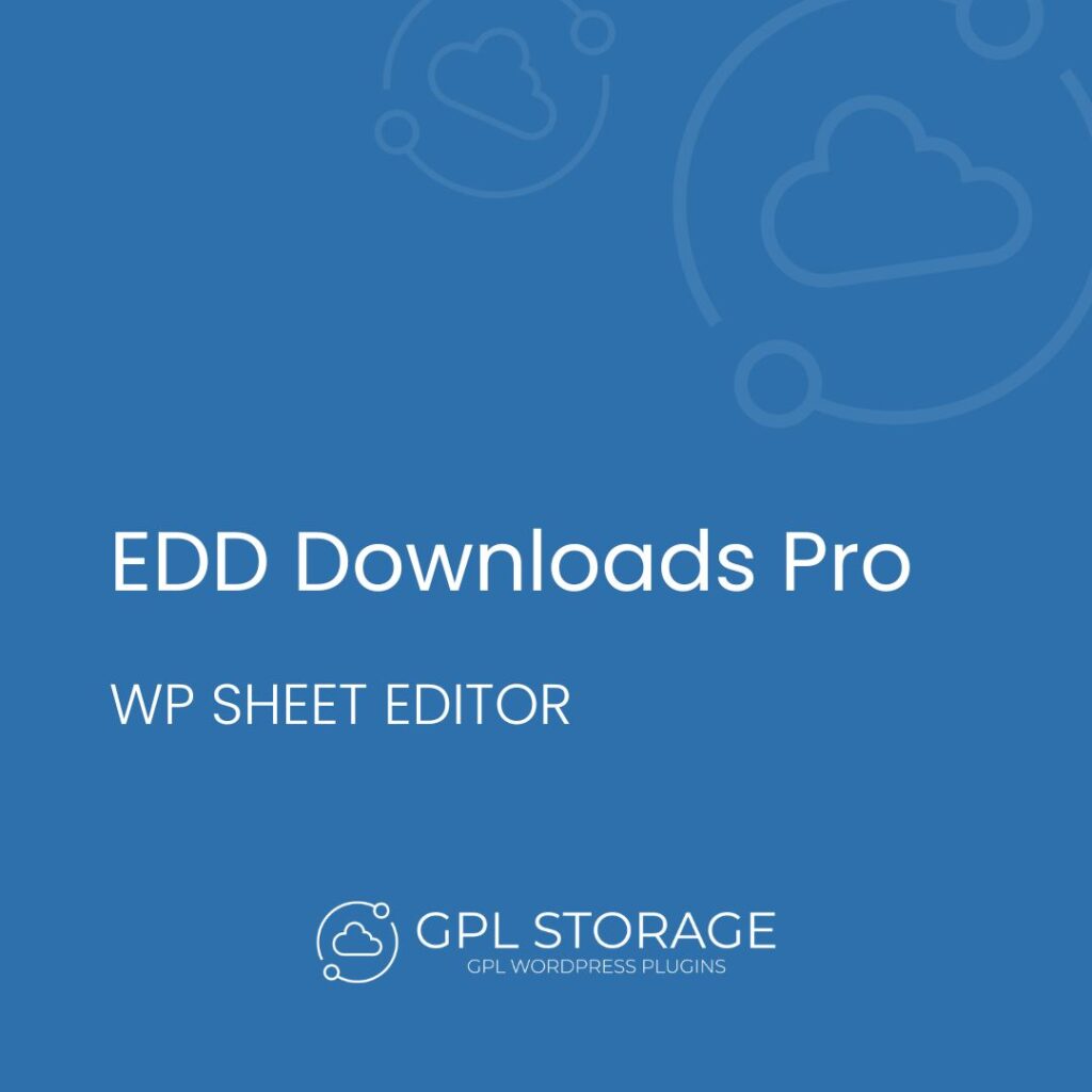 Edd Downloads Pro-WP SHEET EDITOR GPL Download