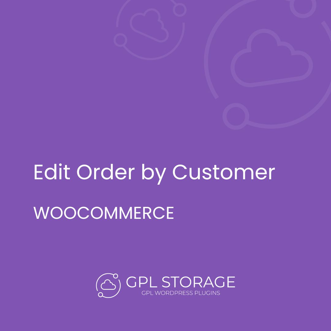 Edit Order By Customer-WOOCOMMERCE GPL Download