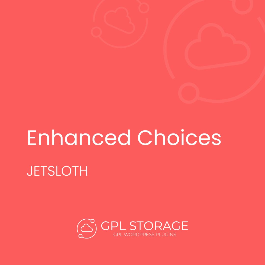 Enhanced Choices-JETSLOTH GPL Download