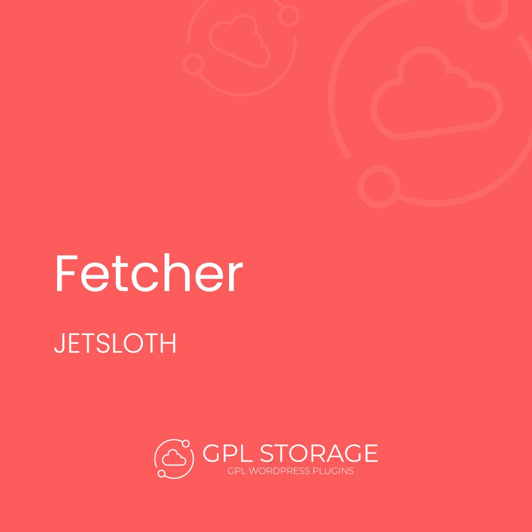 Fetcher-JETSLOTH GPL Download