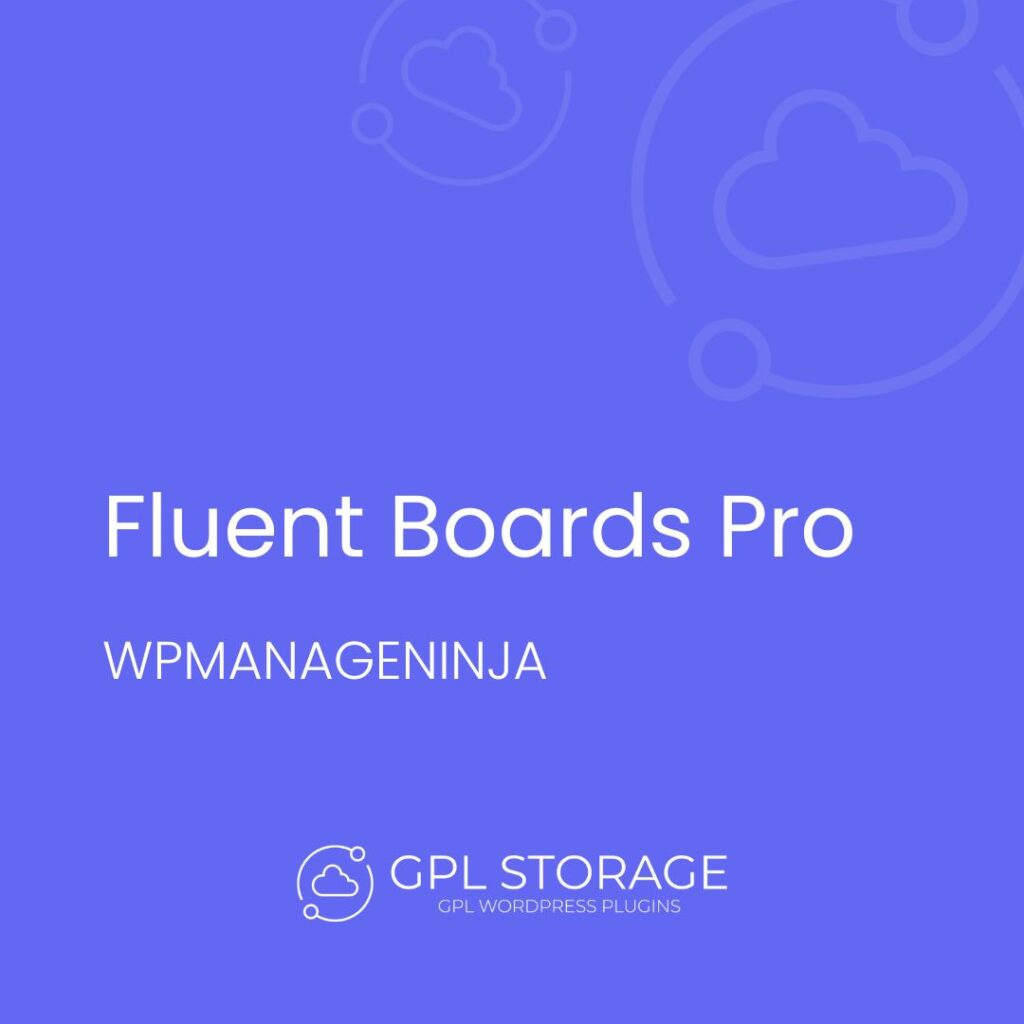 Fluent Boards Pro-WPMANAGENINJA GPL Download