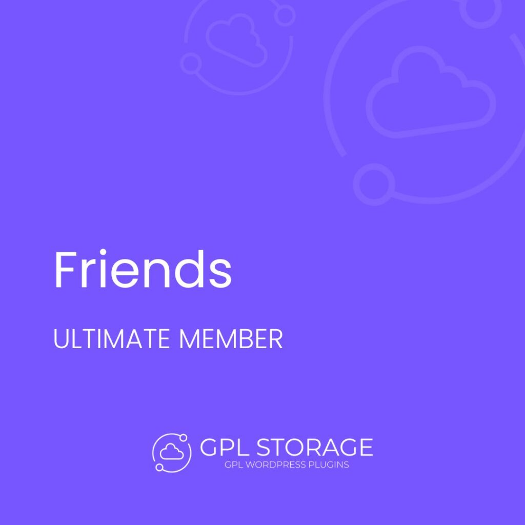 Friends-ULTIMATE MEMBER GPL Download