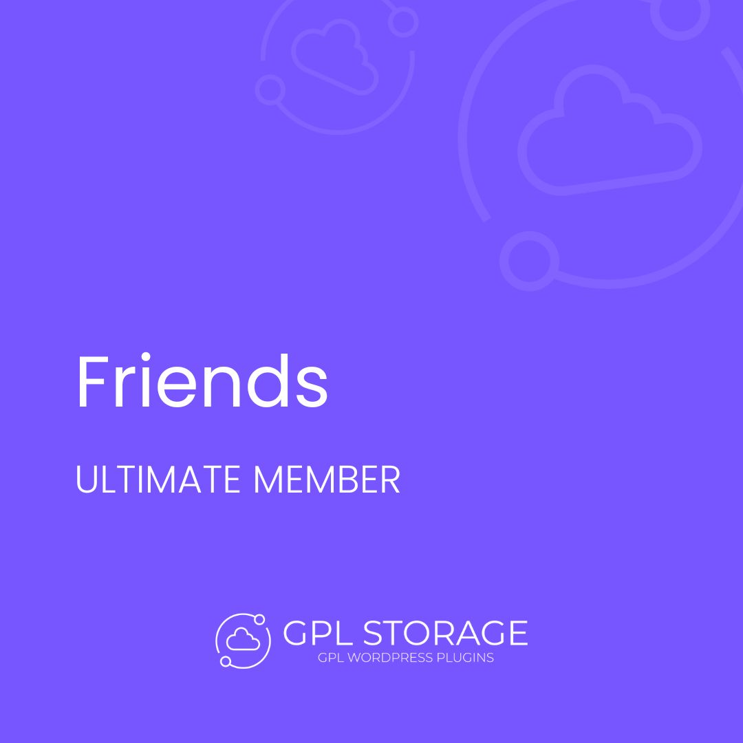 Friends-ULTIMATE MEMBER GPL Download