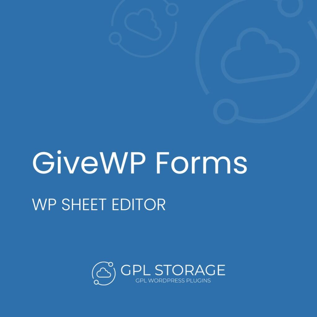 Givewp Forms-WP SHEET EDITOR GPL Download