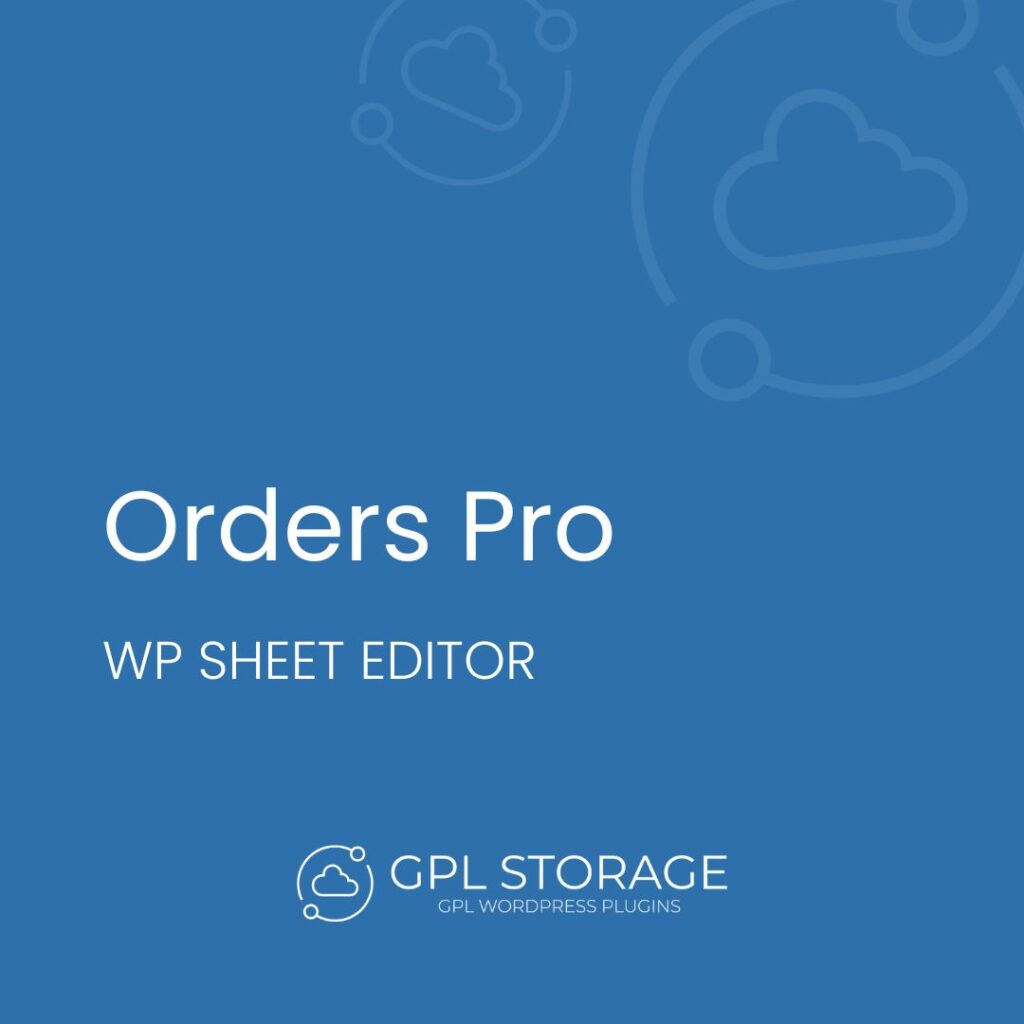 Orders Pro-WP SHEET EDITOR GPL Download