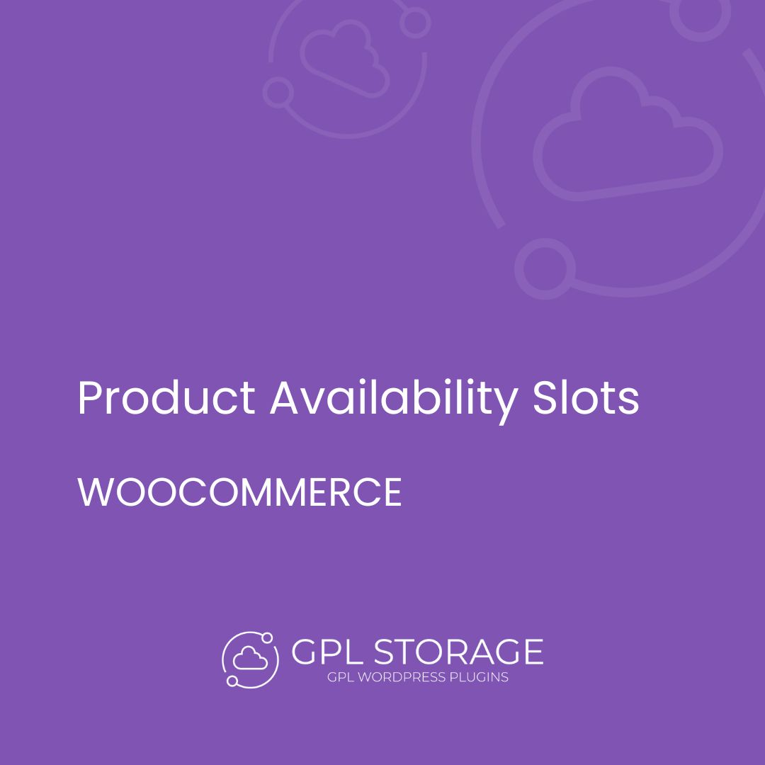 Product Availability Slots-WOOCOMMERCE GPL Download