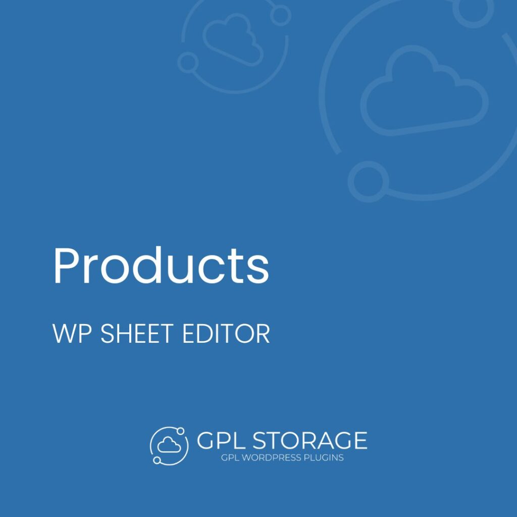 Products-WP SHEET EDITOR GPL Download