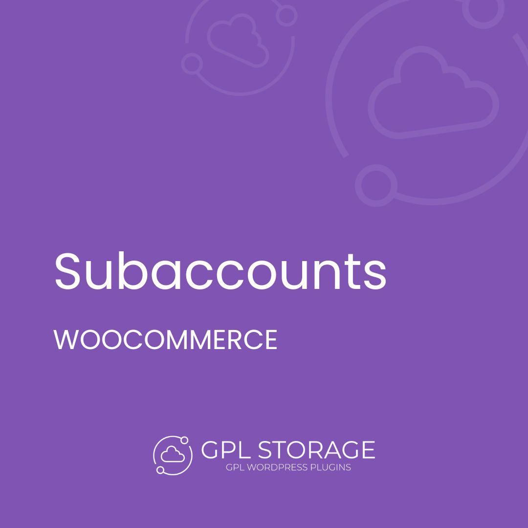 Subaccounts-WOOCOMMERCE GPL Download