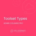 Admin Columns Pro – Toolset Types