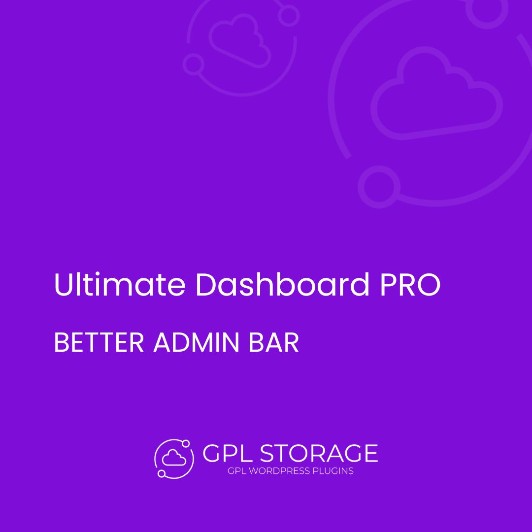 Ultimate Dashboard Pro-BETTER ADMIN BAR GPL Download