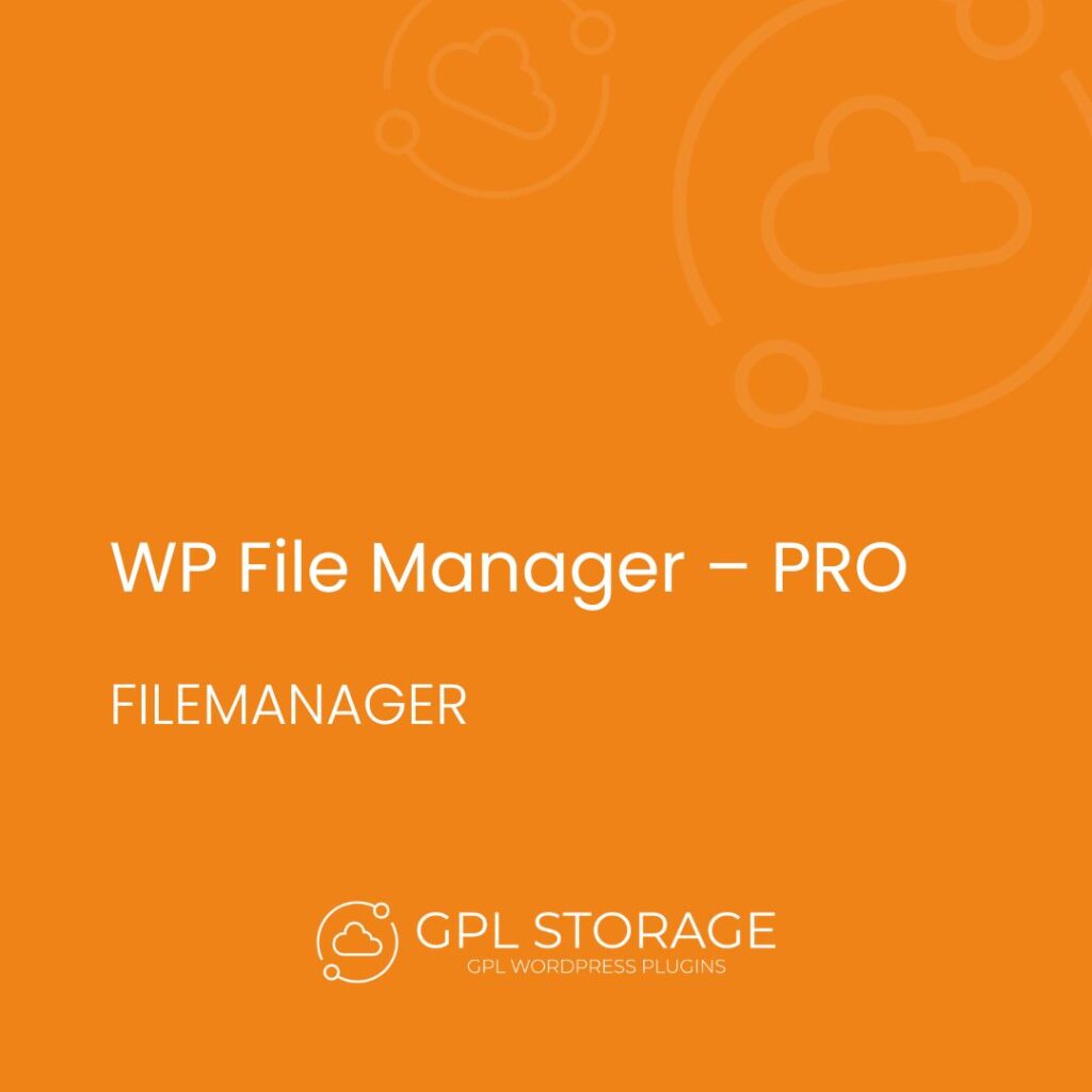 Wp File Manager – Pro-FILEMANAGER GPL Download