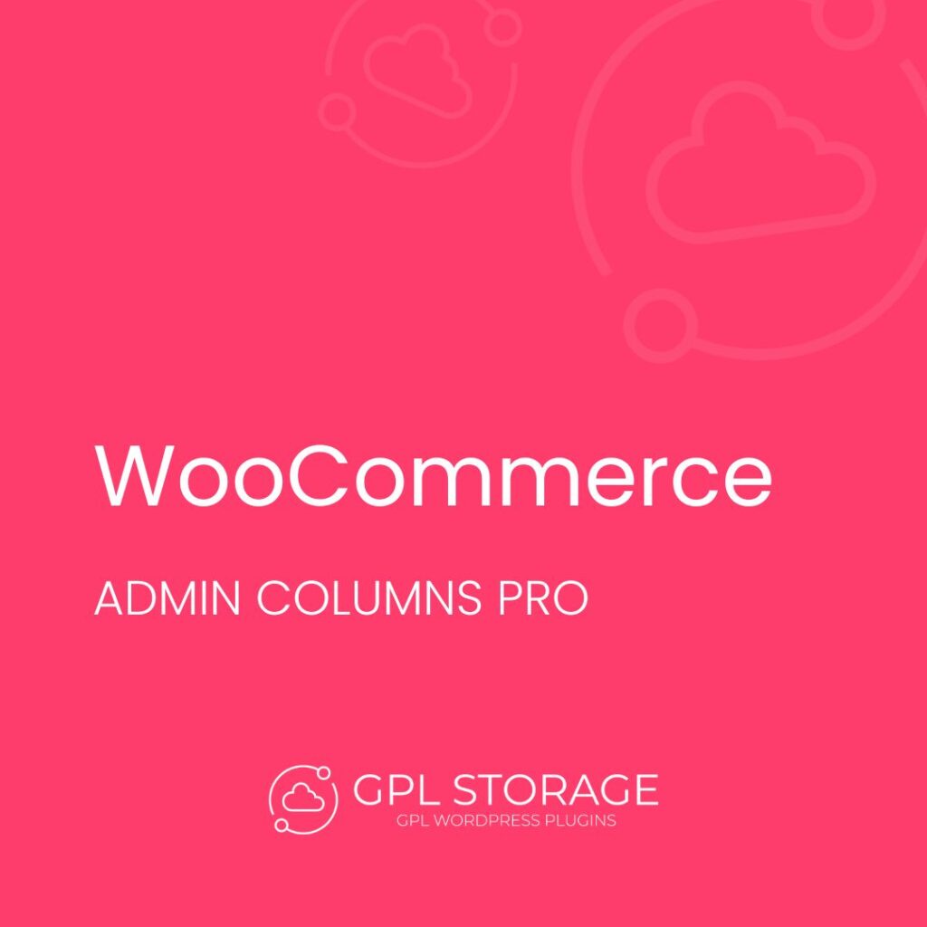 Woocommerce-ADMIN COLUMNS PRO GPL Download