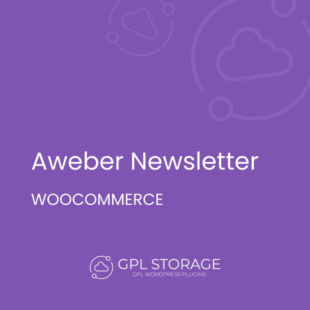 Aweber Newsletter-WOOCOMMERCE GPL Download