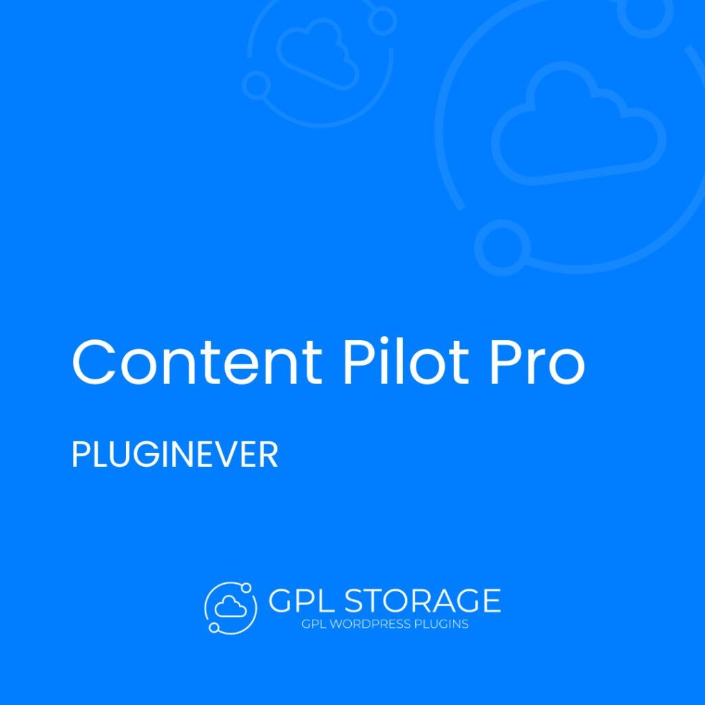 Content Pilot Pro-PLUGINEVER GPL Download