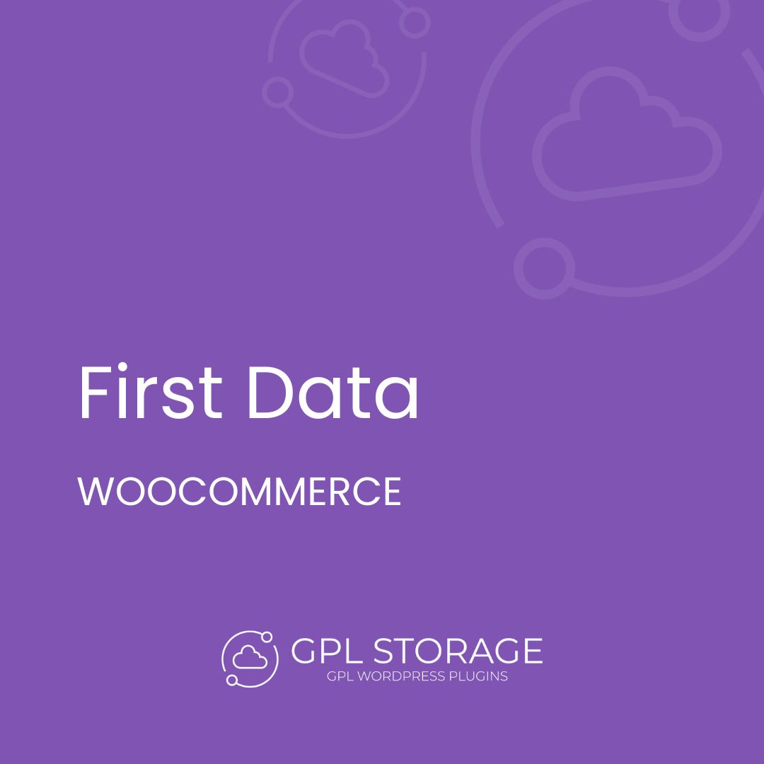 First Data-WOOCOMMERCE GPL Download