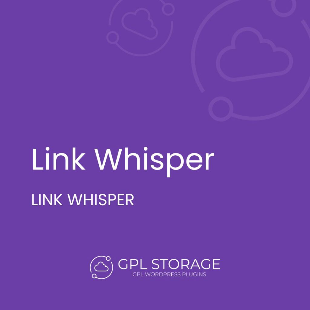 Link Whisper-LINK WHISPER GPL Download