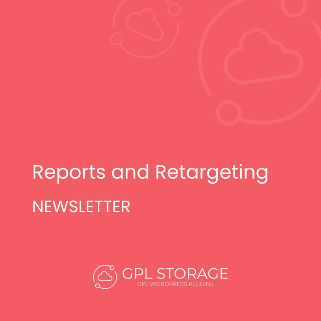 Reports And Retargeting-NEWSLETTER GPL Download