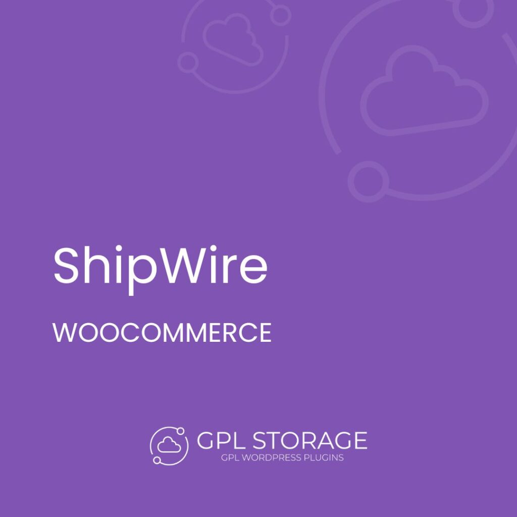 Shipwire-WOOCOMMERCE GPL Download